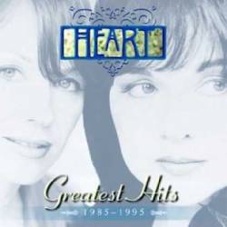 Heart : Greatest Hits 1985-1995